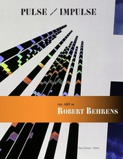 Pulse / Impulse The Art of Robert Behrens