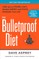 The Bulletproof Diet