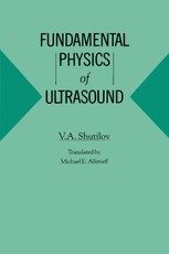 Fundamental Physics of Ultrasound