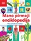 Mano pirmoji enciklopedija. Visas pasaulis tavo rankose