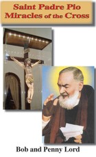 Saint Padre Pio Miracles of the Cross