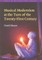 Musical Modernism at the Turn of the Twenty-First Century