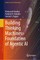 Building Thinking Machines: Foundation of Agentic AI