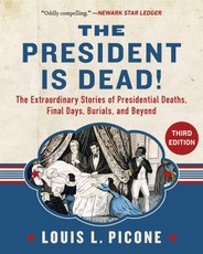 The President Is Dead!