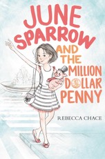Chace, R: June Sparrow and the Million-Dollar Penny