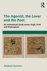 The Agonist, the Lover and the Poet