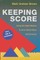 Keeping Score