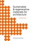 Sustainable and Regenerative Materials for Architecture