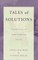 Tales of Solutions