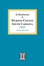 It Happened in Pickens County, South Carolina