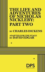 The Life and Adventures of Nicholas Nickleby