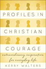 Profiles in Christian Courage