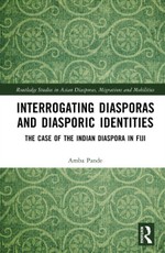 Interrogating Diasporas and Diasporic Identities