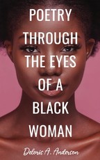 Poetry Through The Eyes of a Black Woman