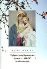 Ugdymo vertybių samprata šeimoje – „Aš ir Tu“ bendruomenėje