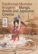 Traditional Monster Imagery in Manga, Anime and Japanese Cinema