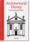 Architectural Theory. Pioneering Texts on Architecture from the Renaissance to Today