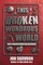 This Broken Wondrous World