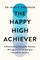 Anderson, M: Happy High Achiever