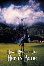 How I Became the Hero's Bane