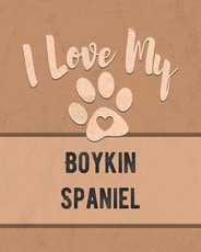 I Love My Boykin Spaniel