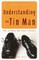 Understanding the Tin Man