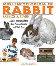Mini Encyclopedia of Rabbit Breeds & Care