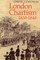 London Chartism 1838-1848