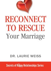 Reconnect to Rescue Your Marriage