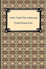 A Raw Youth (the Adolescent)