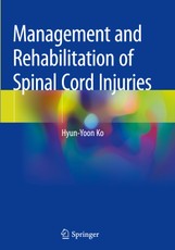 Management and Rehabilitation of Spinal Cord Injuries