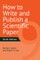 How to Write and Publish a Scientific Paper