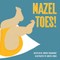 Mazel Toes