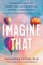 Imagine That