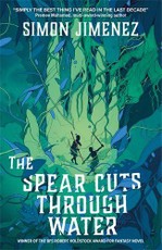 The Spear Cuts Through Water