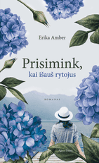 Prisimink, kai išauš rytojus