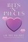 Bits 'n' Pieces of My Heart