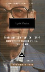 Three Novels of Ancient Egypt: Khufu's Wisdom, Rhadopis of Nubia, Thebes at War
