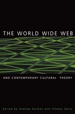 The World Wide Web and Contemporary Cultural Theory