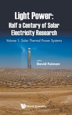 Light Power: Half a Century of Solar Electricity Research - Volume 1: Solar Thermal Power Systems