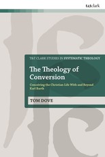 The Theology of Conversion