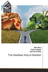 The Heedless Way to Nutrition