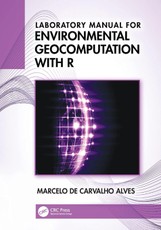 Laboratory Manual for Environmental Geocomputation with R