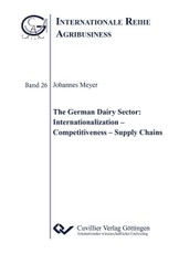 The German Dairy Sector: Internationalization - Competitiveness - Supply Chains