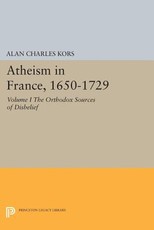 Atheism in France, 1650-1729, Volume I