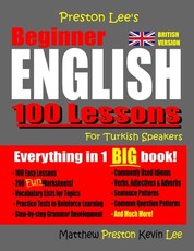 Preston Lee's Beginner English 100 Lessons For Turkish Speakers (British)
