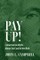 Campbell, J: Pay Up!