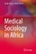 Medical Sociology in Africa