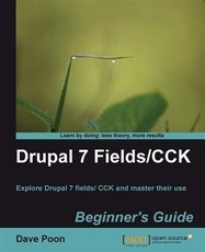 Drupal 7 Fields/CCK Beginner's Guide