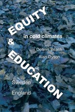 Equity and Education in Cold Climates, Sweden and England